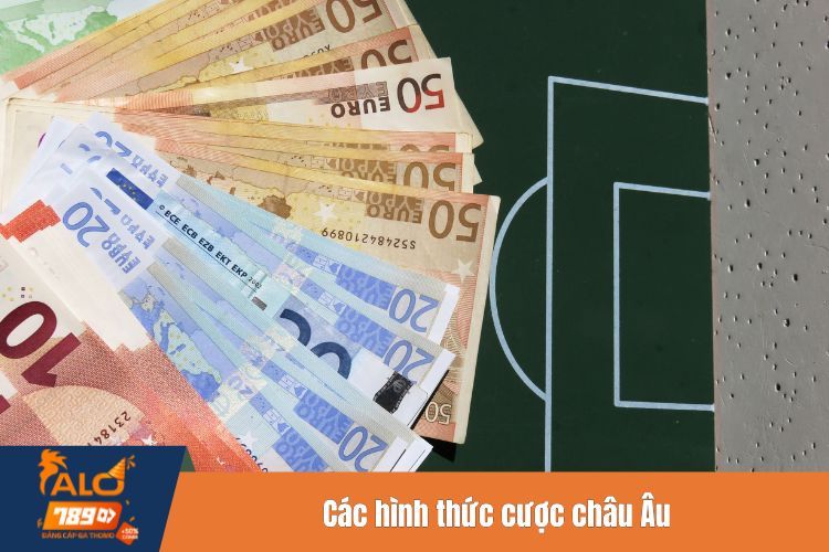 Các hình thức cược châu Âu