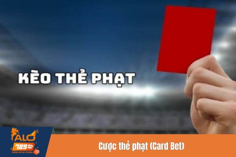 Cược thẻ phạt (Card Bet)