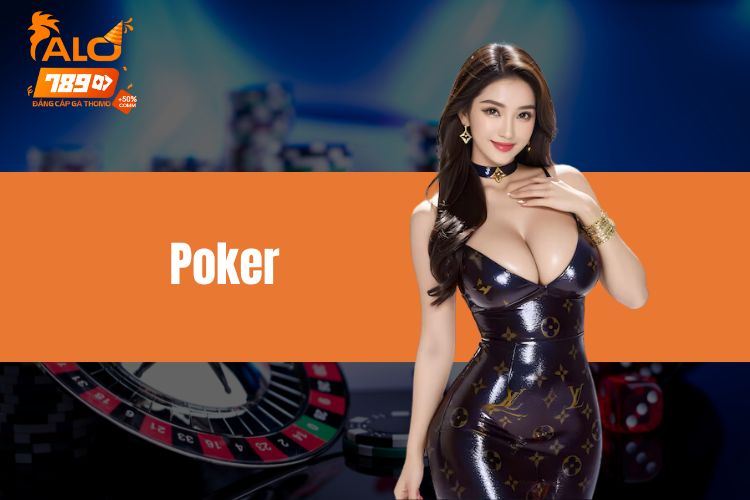 Đánh bại đối thủ trong poker ALO789 - Kinh nghiệm từ cao thủ